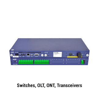 Switches, OLT, ONT, Transceivers